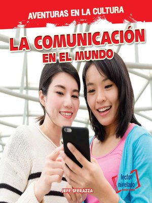 cover image of La comunicación en el mundo (Communication Around the World)